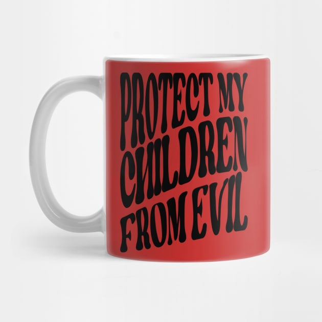 PROTECT OUR CHR CHILDREN by Jackies FEC Store